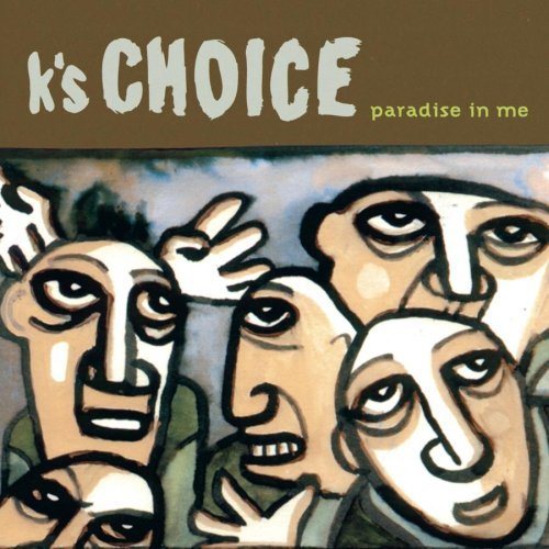 K'S CHOICE/PARADISE IN ME